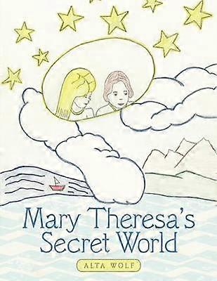 Mary Theresa's Secret World
