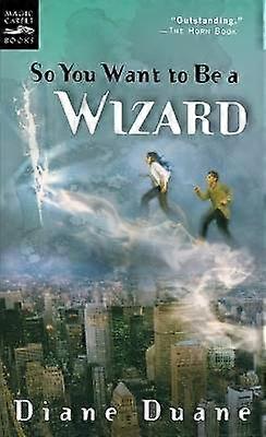 So You Want to be a Wizard