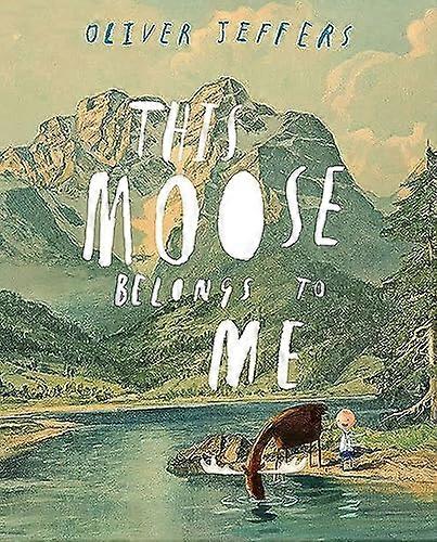 This Moose Belongs to Me