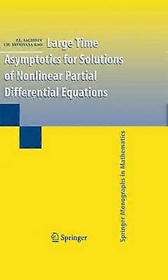 Large Time Asymptotics for Solutions of Nonlinear Partial Differential Equations