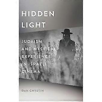 Hidden Light : Judaïsme et expérience mystique dans le cinéma israélien