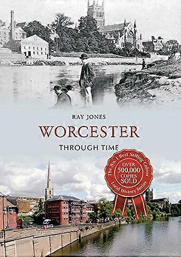 Worcester Through Time