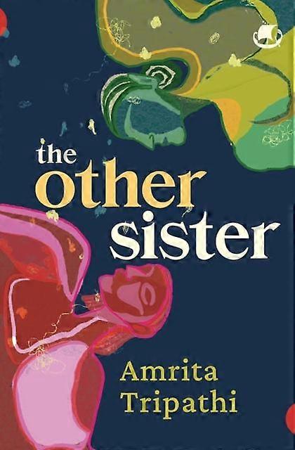Other Sister - Amrita Tripathi