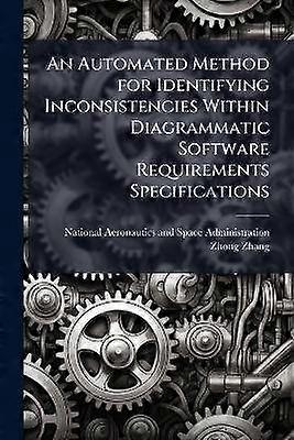 An Automated Method for Identifying Inconsistencies Within Diagrammatic Software Requirements Specifications