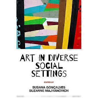 Art In Diverse Social Settings - Susana Gonalves