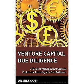 Venture Capital Due Diligence: A Guide to kluge Investition Entscheidungen und erhöhen Ihre Portfolio-Renditen (Wiley Finance)