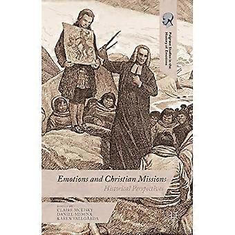 Emotionen und christliche Missionen: Historische Perspektiven (Palgrave-Studien zur Geschichte der Emotionen)