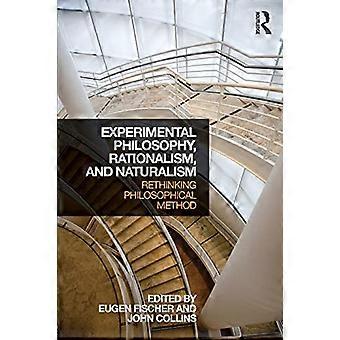 Experimentelle Philosophie, Rationalismus und Naturalismus: Philosophische Methode neu denken