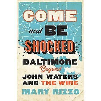 Come and Be Shocked: Baltimore jenseits von John Waters und The Wire