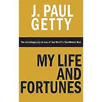 Mein Leben und mein Vermögen, die Autobiografie eines der reichsten Männer der Welt