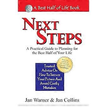 Volgende stappen: A Practical Guide to Planning voor de beste helft van je leven (beste helft van het leven)