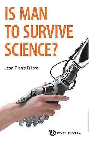 Is Man To Survive Science?