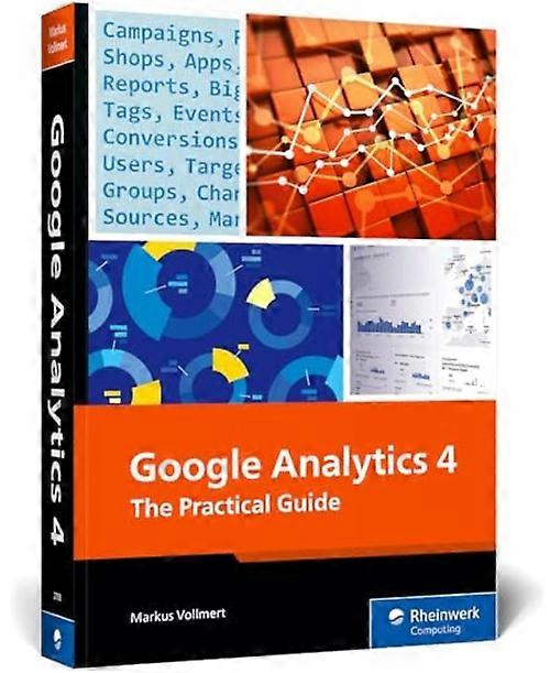 Google Analytics 4: praktyczny przewodnik
