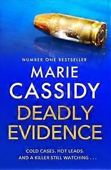 Deadly Evidence - Marie Cassidy