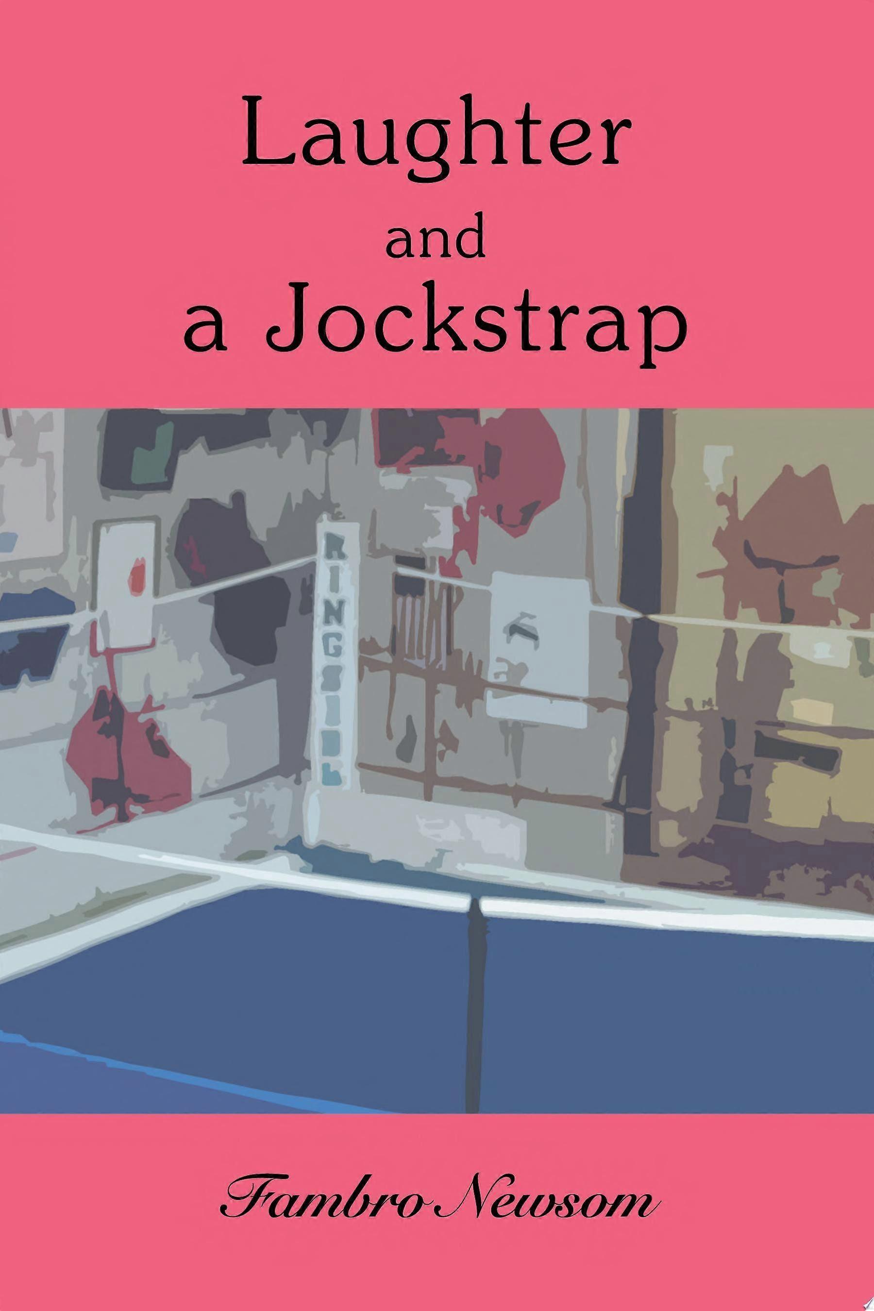 Laughter and a jockstrap