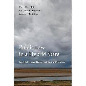 Droit public dans un État hybride : réforme juridique et sociologie mondiale en Ouzbékistan