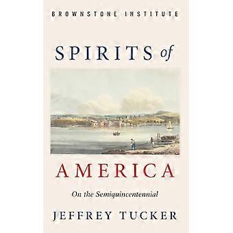 Spirits of America: på halvhundraårsjubileet