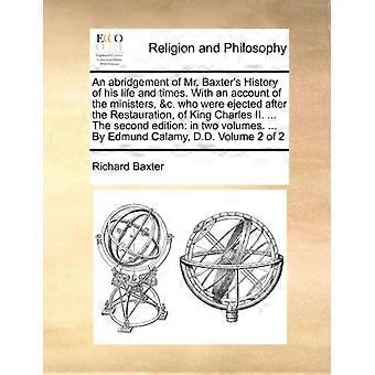 An Abridgement Of Mr. Baxter's History Of His Life And Times. With An Account Of - Richard Baxter - Paperback - en Book