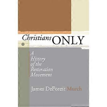 Christians Only - James D. Murch - Paperback - en Book