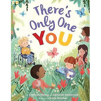 There's Only One You