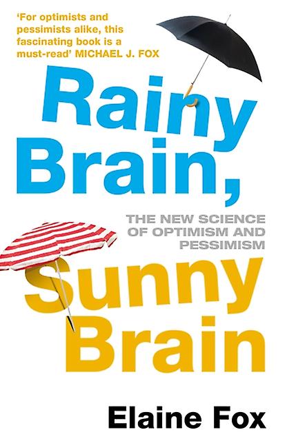 Rainy Brain Sunny Brain by Elaine Fox Paperback