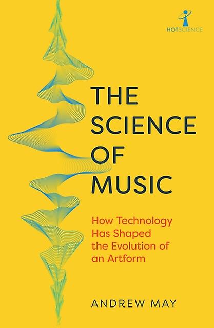 The Science Of Music by Andrew May Paperback