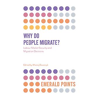 Why Do People Migrate - Emerald Publishing Ltd