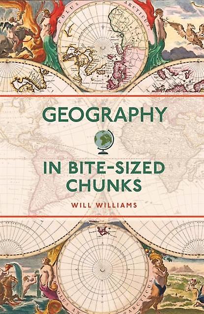 Geography In Bitesized Chunks by Will Williams Paperback Book