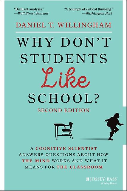 Why Dont Students Like School by Daniel T. University of Virginia Willingham Paperback