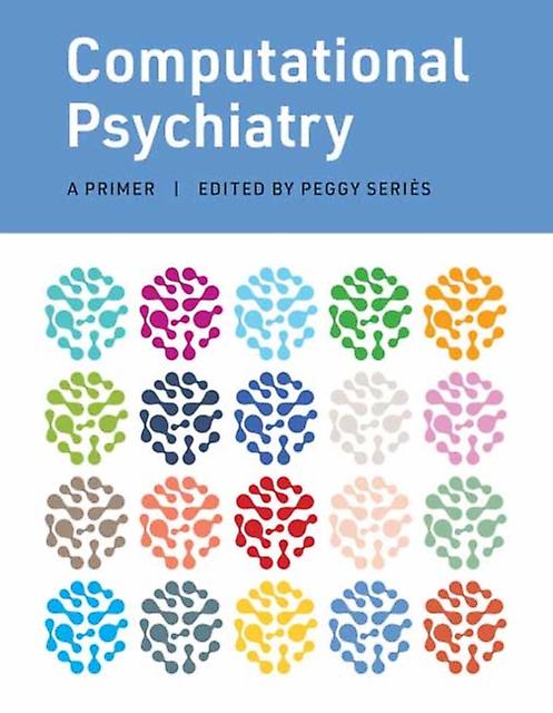 Computational Psychiatry by Peggy Series Hardback Book