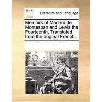 Memórias de Madame de Montespan e Luís XIV. Traduzido do original - Veja as notas. Vários colaboradores.