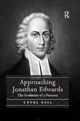 Approaching Jonathan Edwards