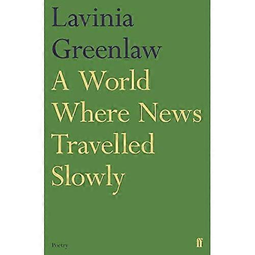 A World Where News Travelled Slowly
