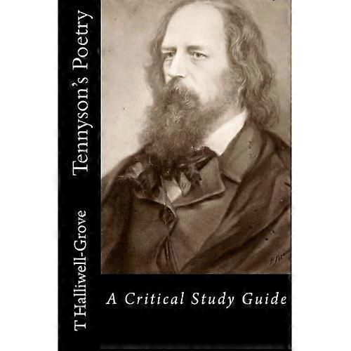 Tennyson's Poetry - Ein kritischer Studienführer