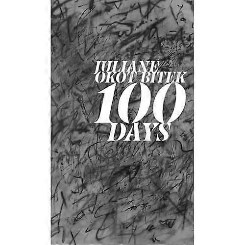 100 Days (Robert Kroetsch Series)