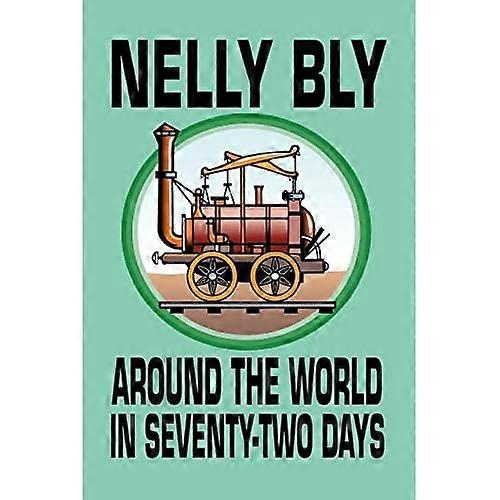 Around the World in Seventy-Two Days