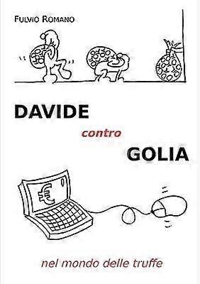 Davide Contro Golia Nel Mondo Delle Truffe