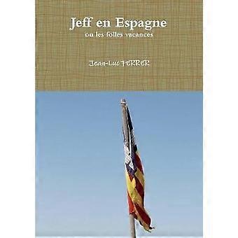 Jeff en Espagne