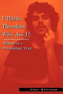 I Think Therefore Who Am I?