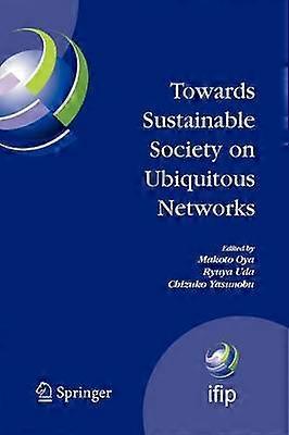 Towards Sustainable Society on Ubiquitous Networks
