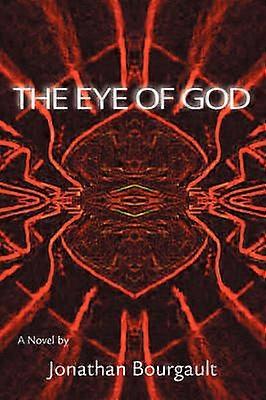 The Eye of God A Novel