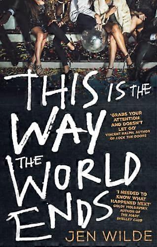 This Is The Way The World Ends