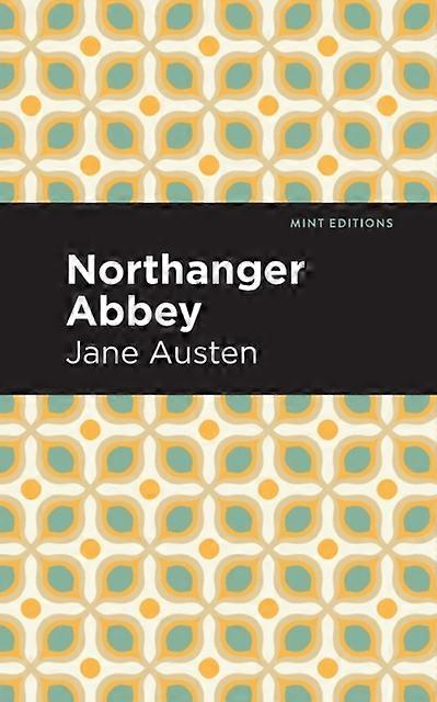 Northanger Abbey - Jane Austen