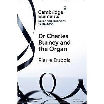 Dr. Charles Burney e o Órgão - Pierre Dubois