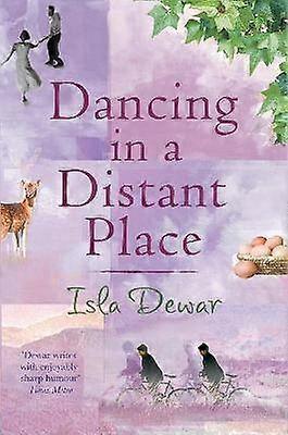 Dancing in a Distant Place