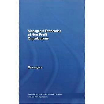 Managerial Economics of Non Profit Organizations
