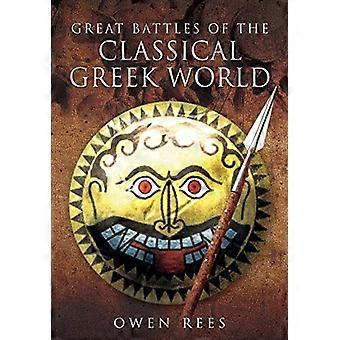Great Battles of the Classical Greek World