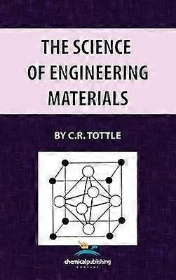 The Science of Engineering Materials
