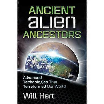 Ancient Alien Ancestors Advanced Technologies That Terraformed Our World