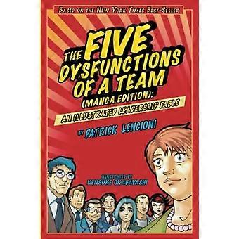 Le cinque disfunzioni di un Team: una favola illustrata Leadership